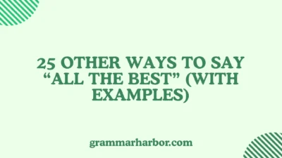 Other Ways to Say “All the Best”