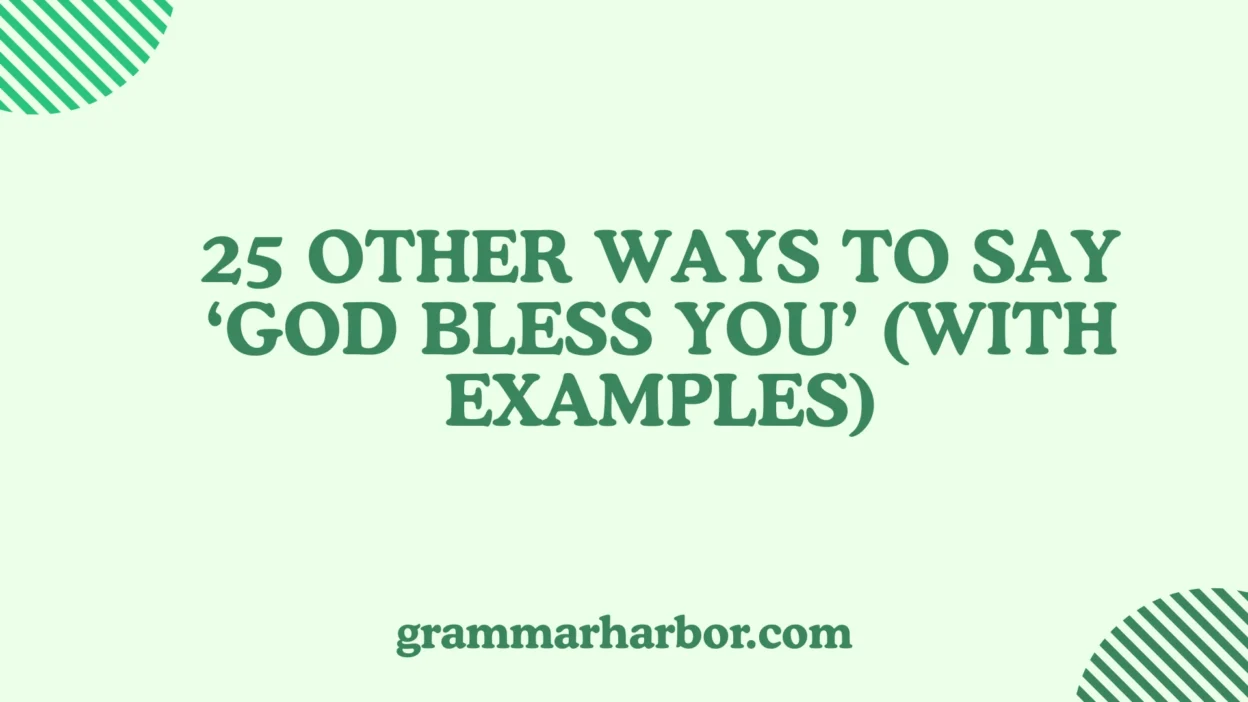 Other Ways to Say ‘God Bless You’