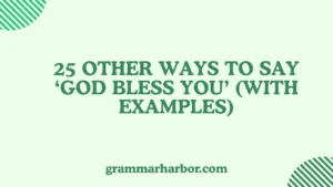 Other Ways to Say ‘God Bless You’