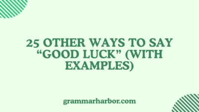 Other Ways to Say “Good Luck”