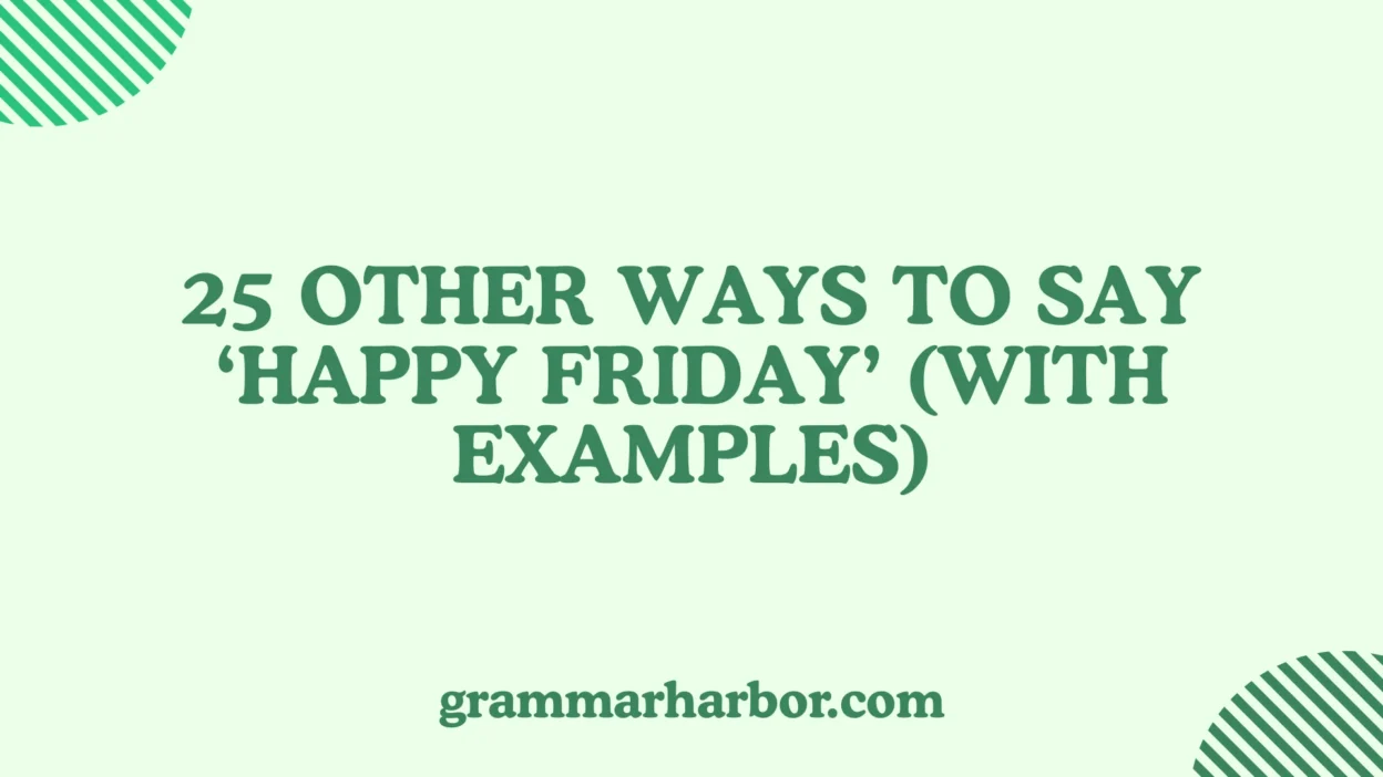 Other Ways to Say ‘Happy Friday’