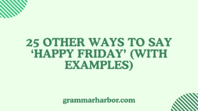Other Ways to Say ‘Happy Friday’
