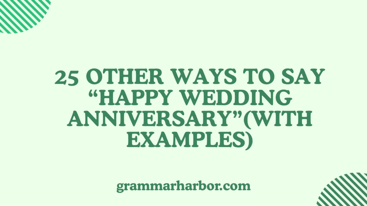 Other Ways to Say “Happy Wedding Anniversary”