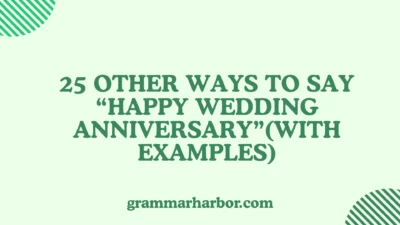 Other Ways to Say “Happy Wedding Anniversary”