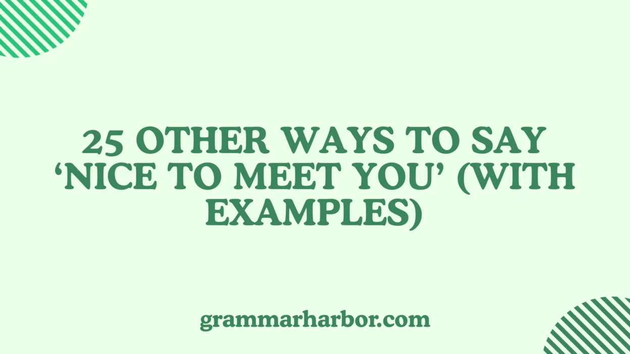 Other Ways to Say ‘Nice to Meet You’