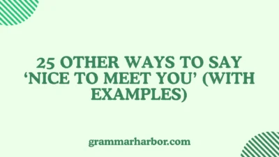 Other Ways to Say ‘Nice to Meet You’