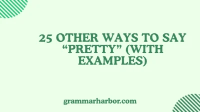 Other Ways to Say “Pretty”