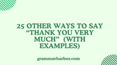 Other Ways to Say “Thank You Very Much
