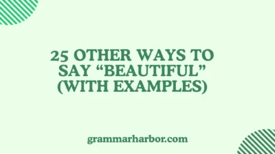 Other Ways to Say “Beautiful”
