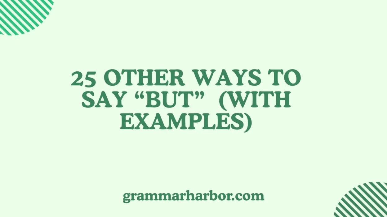 Other Ways to Say “But”