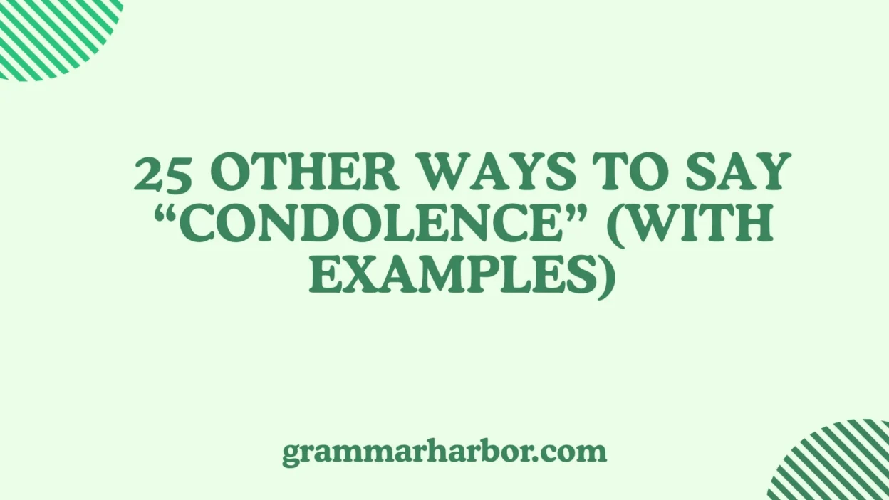 Other Ways to Say “Condolence”