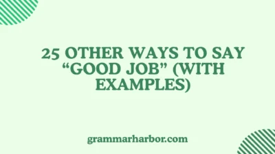 Other Ways to Say “Good Job”
