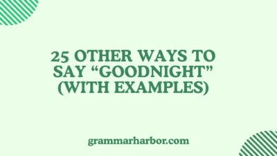 Other Ways to Say “Goodnight”