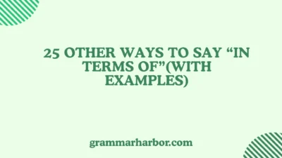 Other Ways to Say “In Terms Of”