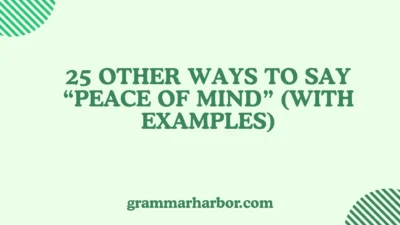 Other Ways to Say “Peace of Mind”