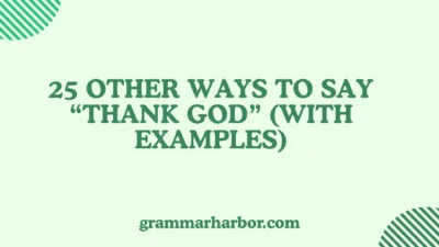 Other Ways to Say “Thank God”